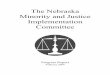 The Nebraska Minority and Justice Implementation Committeegovdocs.nebraska.gov/epubs/S3000/B010-2004.pdf · Minority and Justice Implementation Committee ... The Nebraska Minority