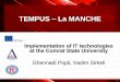 TEMPUS La MANCHElamanche-tempus.eu/frontend/files/pdf/CSU_trainings_presentation2.pdfaimed at training and providing the southern region of ... preparation of the learning materials,