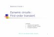 Dynamic circuits : First-order transientcktse.eie.polyu.edu.hk/eie201/3.Transient.pdf · Dynamic circuits : First-order transient ... • Simple RC and RL circuits • Transient solutions