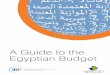A Guide to the Egyptian Budget - internationalbudget.org · i A Guide to the Egyptian Budget PREFACE A Guide to the Egyptian Budget is intended to help enable civil society groups