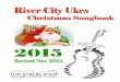 River City Ukes Christmas 2013 - javaukejam.comjavaukejam.com/resources/RiverCityUkesChristmasSongbook.pdf · River City Ukes Christmas 2013 ... Jingle Bell Rock 12 Jingle Bells 