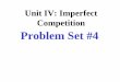 Unit IV: Imperfect Competition - Edl€¦ · 1d. Socially Optimal Price • 1 Point- P=MC • 1 Point-Allocatively Efficient • 1 Point- Clear example using numbers/graph