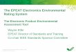 The EPEAT Electronics Environmental Rating System Intro 120725.pdfTitle Slide 1 Author Wayne Rifer Created Date 8/8/2012 1:52:33 PM