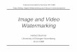 Image and Video Watermarking - Institut Teknologi Bandunginformatika.stei.itb.ac.id/~rinaldi.munir/Kriptografi/buchner.pdf · – Steganography • ... in host signal: –Image 