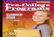 LSU IS A VIBRANT COMPETITIVE UNIVERSITY IN A … · LSU Pre-College Programs (7th–12th Grade) Picture yourself at LSU this summer! YOUTH ACADEMY SUMMER SCHOLARS SERIES COLLEGE &