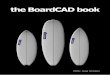 the BoardCAD book - northseablanks.files.wordpress.com · BoardCAD is an open source CAD/CAM-system for ... scale templates or even send the design to a CNC-machine ... This book