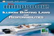 the - Boat Ed · of ill ino is boat ing laws and respons ibilities Published by Boat Ed¨, a division of Kalkomey Enterprises, LLC, 14086 Proton Road, Dallas, TX 75244, 214-351-0461