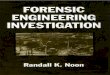 Forensic Engineering Investigation - Higher Intellect · Forensic engineering is the application of engineering principles, knowledge, skills, and methodologies to answer questions