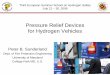 Pressure Relief Devices for Hydrogen Vehicles - HySafe€¦ · boiler explosions. PRD use has been widespread ever since. Several million PRDs are in use in the U.S. Hydrogen and
