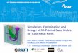Simulation, Optimization and Design of 3D Printed Sand ... of the future/3D... · Design of mold & core Assembling the mold3D printing sand molds Casting Cast manifold before cleaning