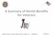 A Summary of Dental Benefits for Veterans - Purple Heart · A Summary of Dental Benefits for Veterans MOPH Annual Training, Spring 2011, Orlando, FL 03/28/2011 Pat Byers