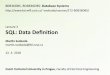 Version 2 · ... Lecture 3: SQL - Data Definition | 13. 3. 201 8 5 Structured Query Language { SQL ... Systems | Lecture 3: SQL - Data Definition | 13. 3. 201 8 17