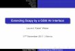 Extending Scapy by a GSM Air Interface - DeepSec the author Motivation Background The code Results Extending Scapy by a GSM Air Interface Laurent ’Kabel’ Weber 17th November 2011