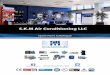 S.K.M Air Conditioning LLC · PROMISE OF QUALITY SERVICE ... SKM Air conditioning LLC holds inventory of major Air conditioning equipment spare parts. ... Manual control the flow