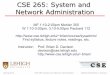 CSE 265: System and Network Administrationbrian/course/2016/sysadmin/... · Spring 2016 CSE 265: System and Network Administration ©2004-2016 Brian D. Davison ... Configure and manage