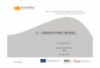 5 – ENERGYPRO MODEL - SmartReFlex · 5 – ENERGYPRO MODEL Presented by: Joana ... – There is the need of buying the financial modul for investment ... BIOMASS BOILER, NATURAL