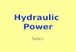 Hydraulic Power - Basics - glenrosearkansasffa.com · PPT file · Web viewHydraulic Power basics Pascal’s Law Hydraulic Terms Hydraulic Pneumatic PSI Input / Output Pump Piston