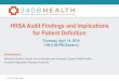 HRSA Audit Findings and Implications for Patient Definition · © 2016 340B Health© 2016 340B Health 1 HRSA Audit Findings and Implications for Patient Definition Thursday, April