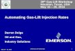 Automating Gas-Lift Injection Rates - ALRDCalrdc.org/workshops/2016_2016GasLiftWorkshop/presentations/2-4...Automating Gas-Lift Injection Rates Darren Doige Oil and Gas, ... Challenges
