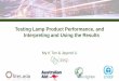 Testing Lamp Product Performance, and Interpreting and ... · Testing Lamp Product Performance, and Interpreting and Using the Results My K Ton & Jayond Li Guidance and recommendations