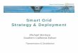 Smart Grid Strategy & Deployment - California Energy … · 2008-04-29 · Smart Grid Strategy Shandin SCE Distribution Circuit Solid State Northpark 12KV SCADA System Gateway M Substation