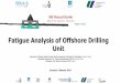 Fatigue Analysis of Offshore Drilling Unit - EMSHIPm120.emship.eu/Documents/MasterThesis/2015/Rezaul Karim.pdf · Internship Supervisor: Mr. Tomasz Msciwujewski, DNV-GL, Gdynia, Poland