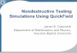 Nondestructive Testing Simulations Using QuickField · • Eddy Current NDT Simulations – Principles of eddy current NDT ... Chapter 5: Magnetostatics Chapter 6: Time Harmonic Magnetics