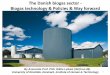 The Danish biogas sector - Biogas technology & … Danish biogas sector - Biogas technology & Policies & Way forward 1 By Associate Prof. PhD. Rikke Lybæk (rbl@ruc.dk) ... Agenda