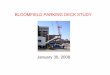 BLOOMFIELD PARKING DECK STUDY - New Jersey G ASSOCIATES, LLC 2 Purpose of Study • Determine the most appropriate sites for parking deck development in downtown Bloomfield