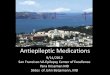 Antiepileptic Medications - Epilepsy Centers of Excellence ...· Antiepileptic Medications 9/14/2012