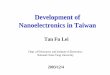 Development of Nanoelectronics in Taiwanosman/EE597/FINFET/finfet8.pdf · Trend of Semiconductor Development ... (ITRS’2001, 2016, 25 nm-node, physical gate length for MPU: 9 nm)