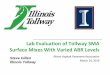 Lab Evaluation of Tollway SMA Surface Mixes With Varied ... · Lab Evaluation of Tollway SMA Surface Mixes With Varied ABR Levels Illinois Asphalt Pavement Association March 14, 2016