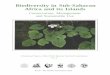 Biodiversity in Sub-Saharan Africa and its Islands · Chapter 4: Key Areas for the Conservation of Biodiversity in Africa 27 4.1 The Distribution of Biodiversity in Africa 27 4.2