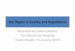 Hot Topics in Quality and Regulations - pdaisrael.co.ilpdaisrael.co.il/Gallery 2017/Presentations/Kare- hot topics PDA... · Hot Topics in Quality and Regulations. Where to update