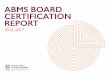 abms Board Certification Report · National Board of Medical Examiners (NBME) Assessment organization that, along with FSMB, co-sponsors the USMLE, which is accepted by medical licensing