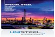 Special Steel catalogue v4 - Unisteel International · BS EN 10028-2 f 16Mo3 ... EN 10025-4:2004 S355M / S355ML / S460M ASTM ... Special Steel catalogue_v4.indd Created Date: 8/4/2014