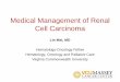 Medical Management of Renal Cell Carcinomawp.vcu.edu/hemeoncfellowship/wp-content/uploads/... · Medical Management of Renal Cell Carcinoma Lin Mei, MD ... Choueiri et al. NEJM. 2015;