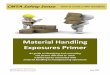 Material Handling Exposures Primer Safety Sense - Material Handling Exposures Primer 3 Matching Abilities to Tasks in Material Handling Manual handling of products, raw materials,