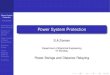 Power System Protection - CDEEP Engineering... · Power System Protection S.A.Soman Introduction to Power Swings Analysis of Two Area System Determination of Power Swing Locus Electrical