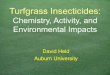 Chemistry, Activity, and Environmental Impactsenpp.auburn.edu/held/wp-content/uploads/sites/16/2014/10/ATA-road... · Chemistry, Activity, and Environmental Impacts David Held! Auburn