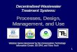 Decentralized Wastewater Treatment Systems · stable energy supply ... Solaire, Battery Park, Manhattan, NYC ... • Reclaimed water pumped back to the houses for non-potable uses