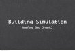 Building Simulation - Penn Engineering - Welcome to the ...cis800/lectures/simulation_gao.pdf · The foundation for building simulation as a distinct class of software applications