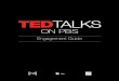 ON PBS - ITVScdn.itvs.org/ted_talks-engagement-toolkit.pdf · TED Talks on PBS episodes and clips provide a powerful way to spark conversation in your ... Toy Story 2, Monsters, Inc.,