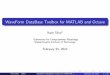 WaveForm DataBase Toolbox for MATLAB and Octave€¦ · WaveForm DataBase Toolbox for MATLAB and Octave ... Developed by John W. Eaton in 1988 for chemical reactor design ... WaveForm