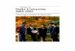 bulletin of Duke University 2001-2002 · The founding Indenture of Duke University directed the members of the university to "develop our resources, increase our wisdom, and promote
