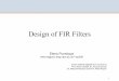 Design of FIR Filters - Information Engineering … Convolution using Circular Convolution 14 Proof of Validity Circular convolution of the padded sequence corresponds to the standard