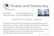 Pirates and Democracy - skynet.beusers.skynet.be/fa624583/Direct Democracy az05122013 pn09122013d... · Power rests effectively ... - Citizens have the right to redrawn their initiative