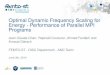 Optimal Dynamic Frequency Scaling for Energy - Performance ...lipn.univ-paris13.fr/~cerin/VICHY2014/FANFAKH_AHMED_5oj4_Ahmed... · Optimal Dynamic Frequency Scaling for Energy - Performance