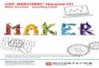 LEGO® MINDSTORMS® Education EV3 - le- … · LEGO® MINDSTORMS® Education EV3 Maker Activities – Secondary School This educational content is a certified and direct translation