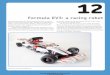Formula eV3: a racing robot - No Starch Press · 12 Formula eV3: a racing robot Now that you’ve learned how to program the EV3 to control motors and sensors, you can begin making